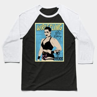 Artwork Rhea Ripley Wrestling /// Just Say No To Drugs Baseball T-Shirt